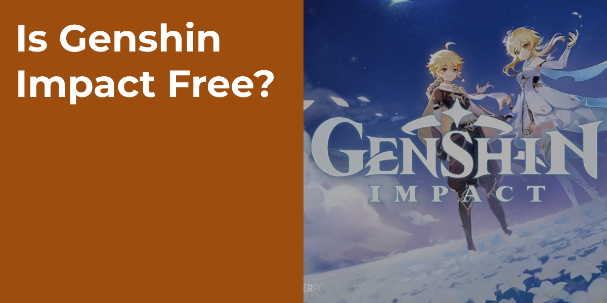 Is Genshin Impact Free?