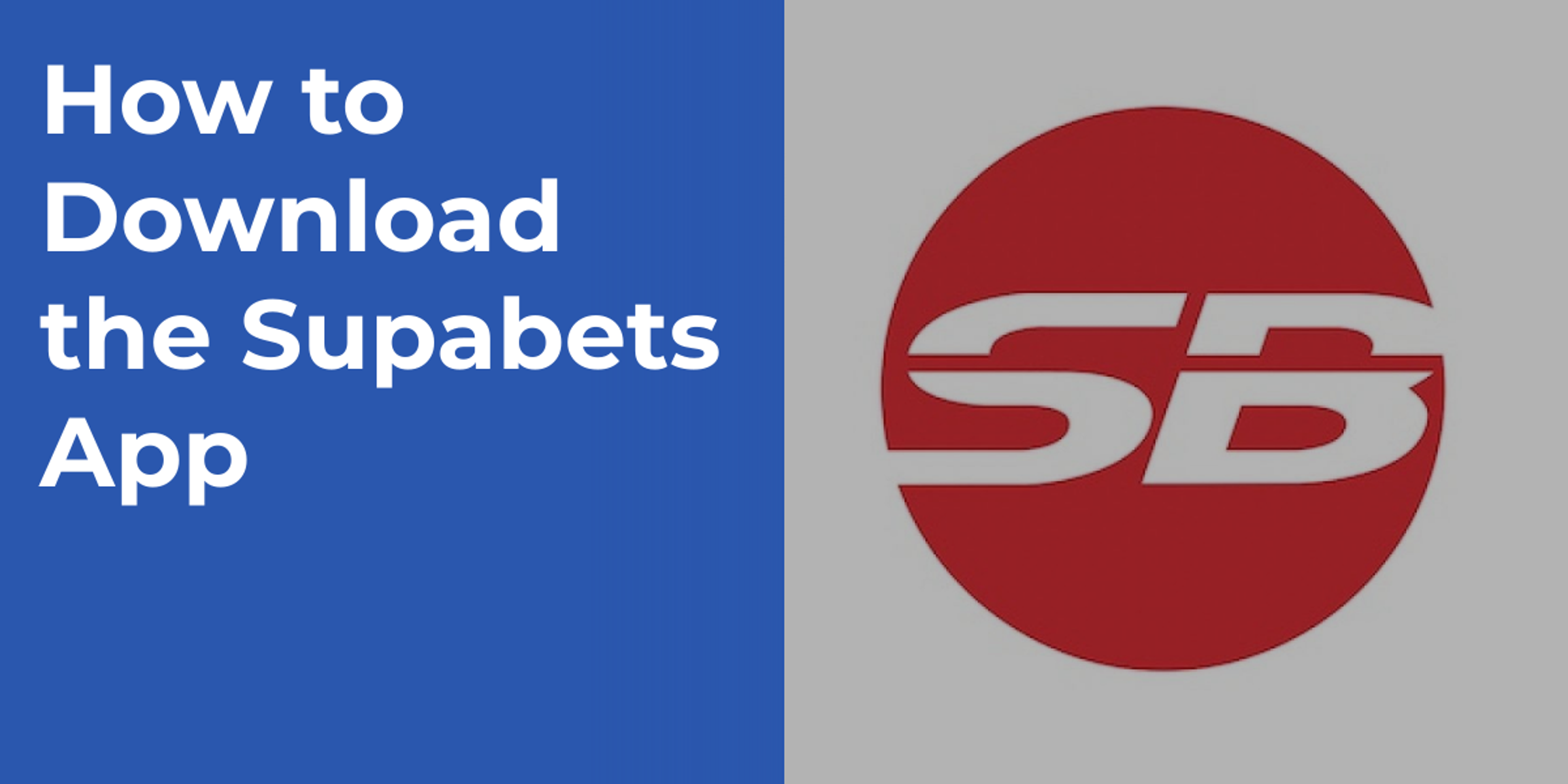 How to Download the Supabets App