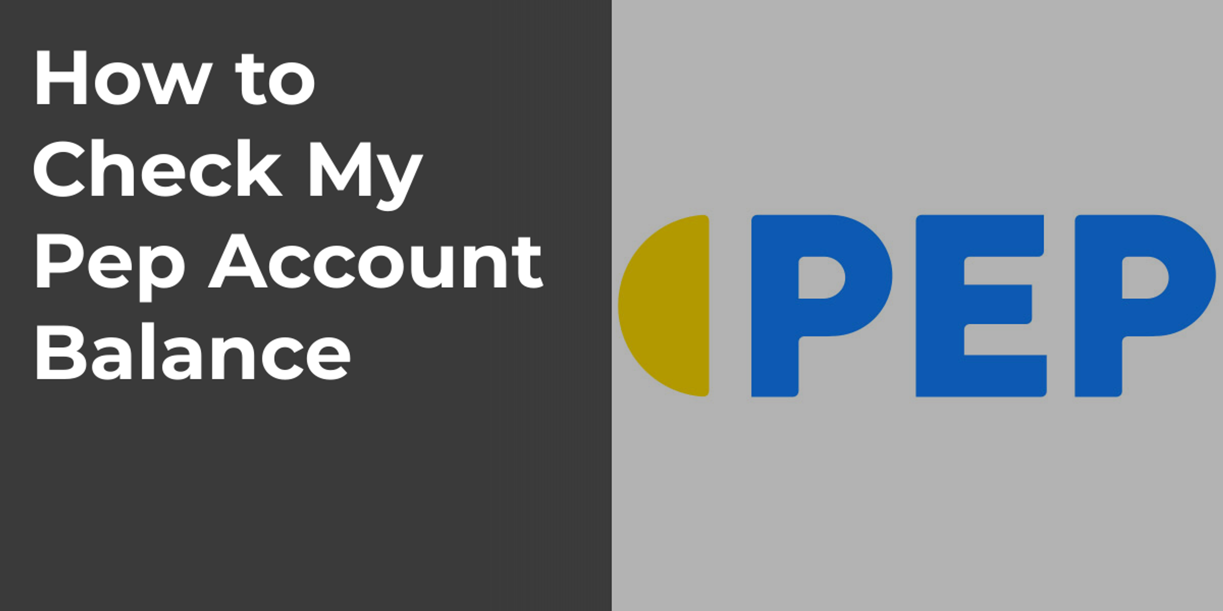 How to Check My Pep Account Balance