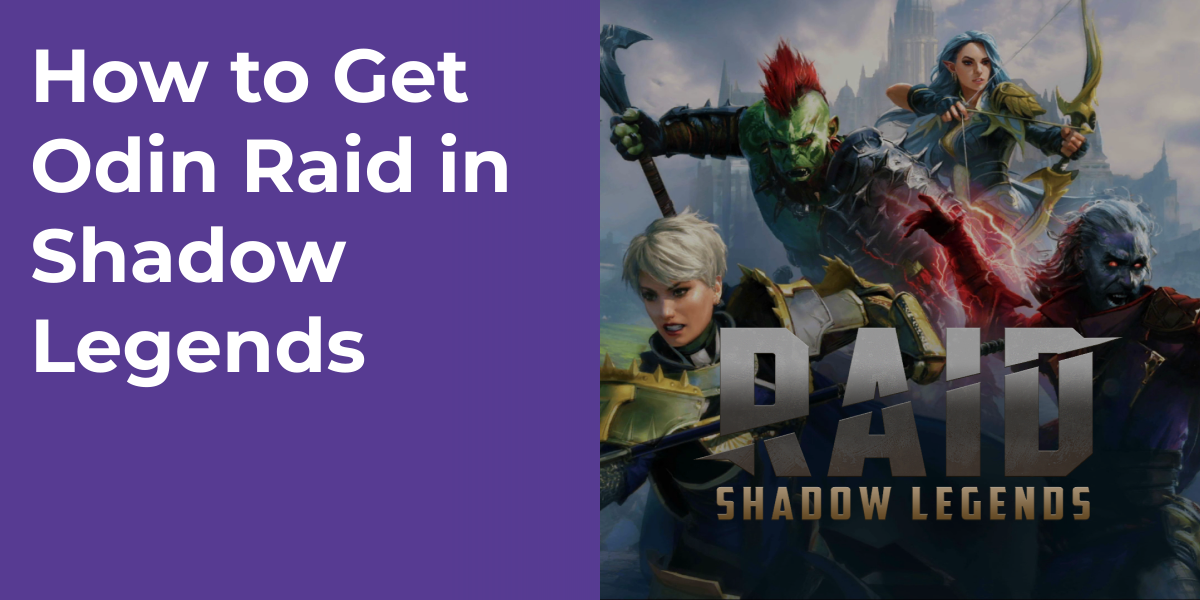 How to Get Odin Raid in Shadow Legends