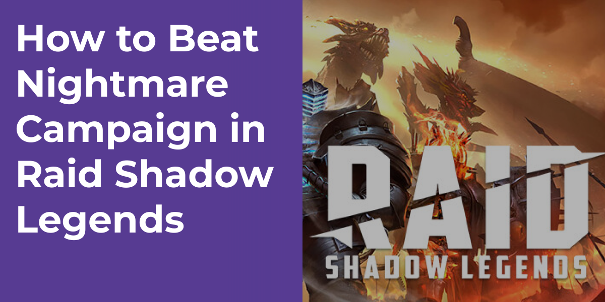 How to Beat Nightmare Campaign in Raid Shadow Legends