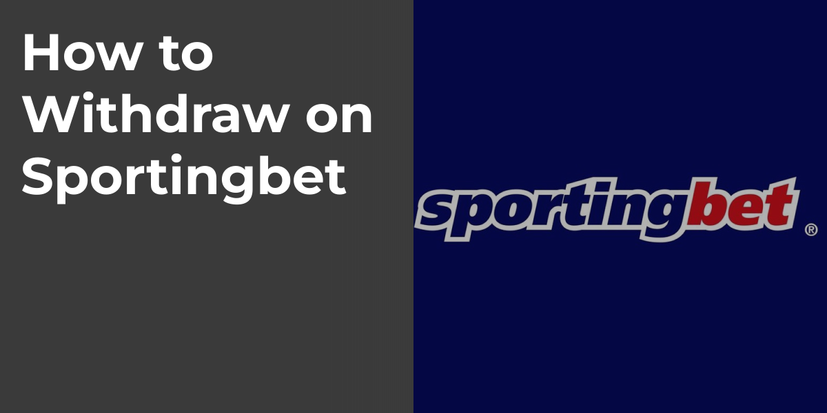 How to Withdraw on Sportingbet