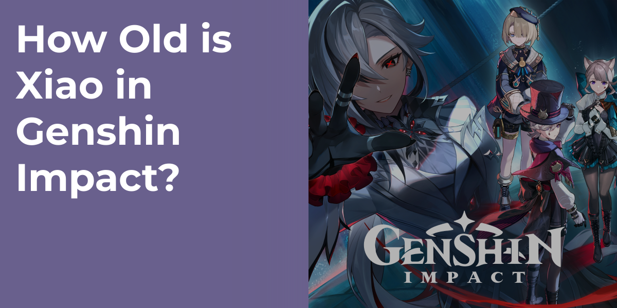 How Old is Xiao in Genshin Impact?
