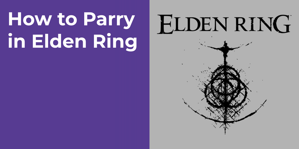 How to Parry in Elden Ring