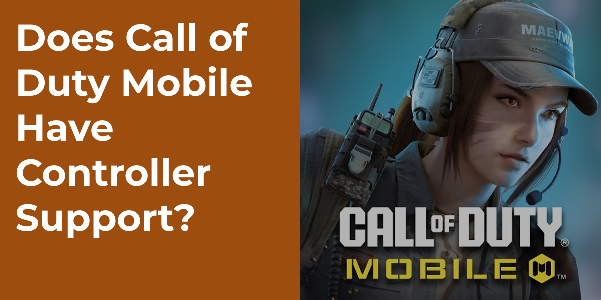 Does Call of Duty Mobile Have Controller Support?