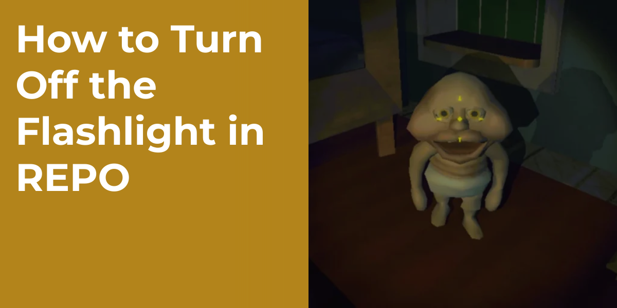 How to Turn Off the Flashlight in REPO