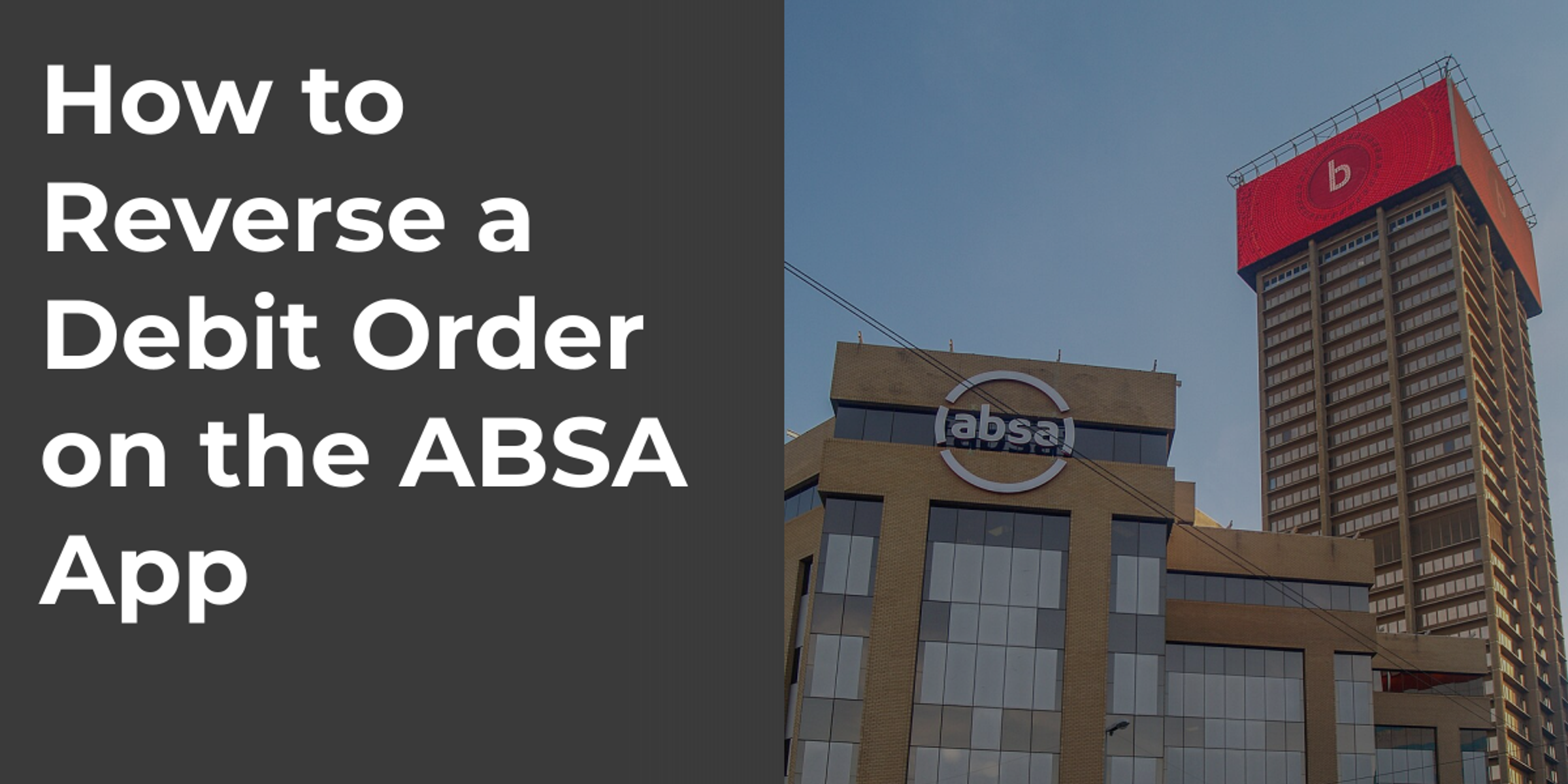 How to Reverse a Debit Order on the ABSA App