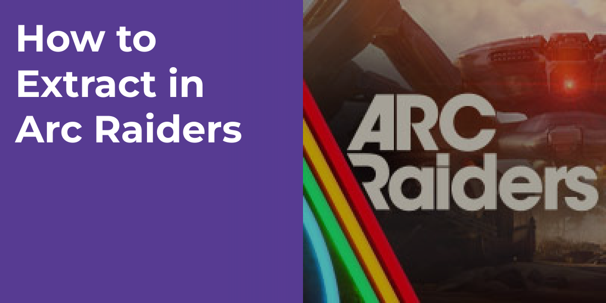 How to Extract in Arc Raiders