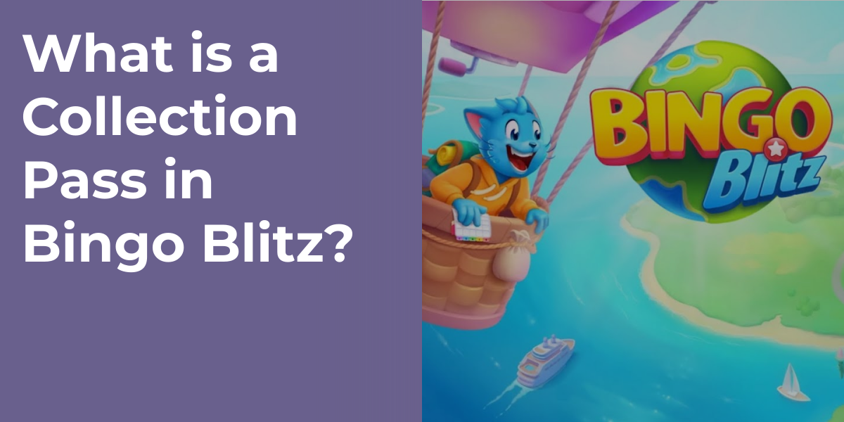 What is a Collection Pass in Bingo Blitz?