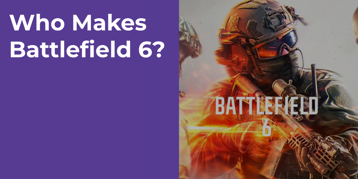 Who Makes Battlefield 6?