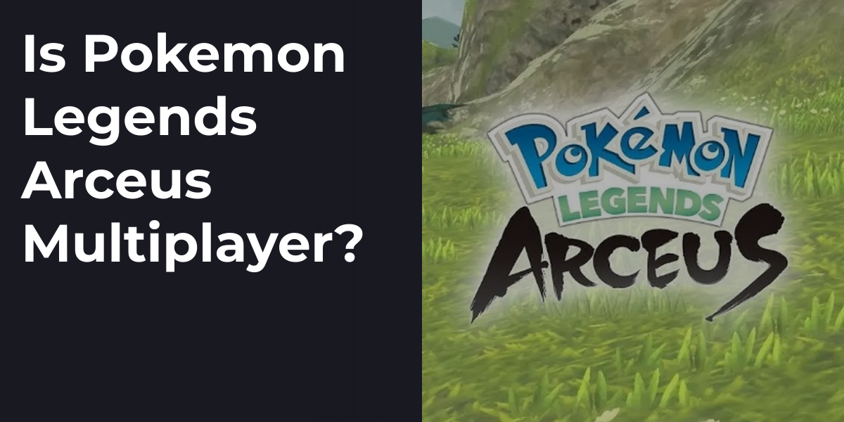 Is Pokemon Legends Arceus Multiplayer?