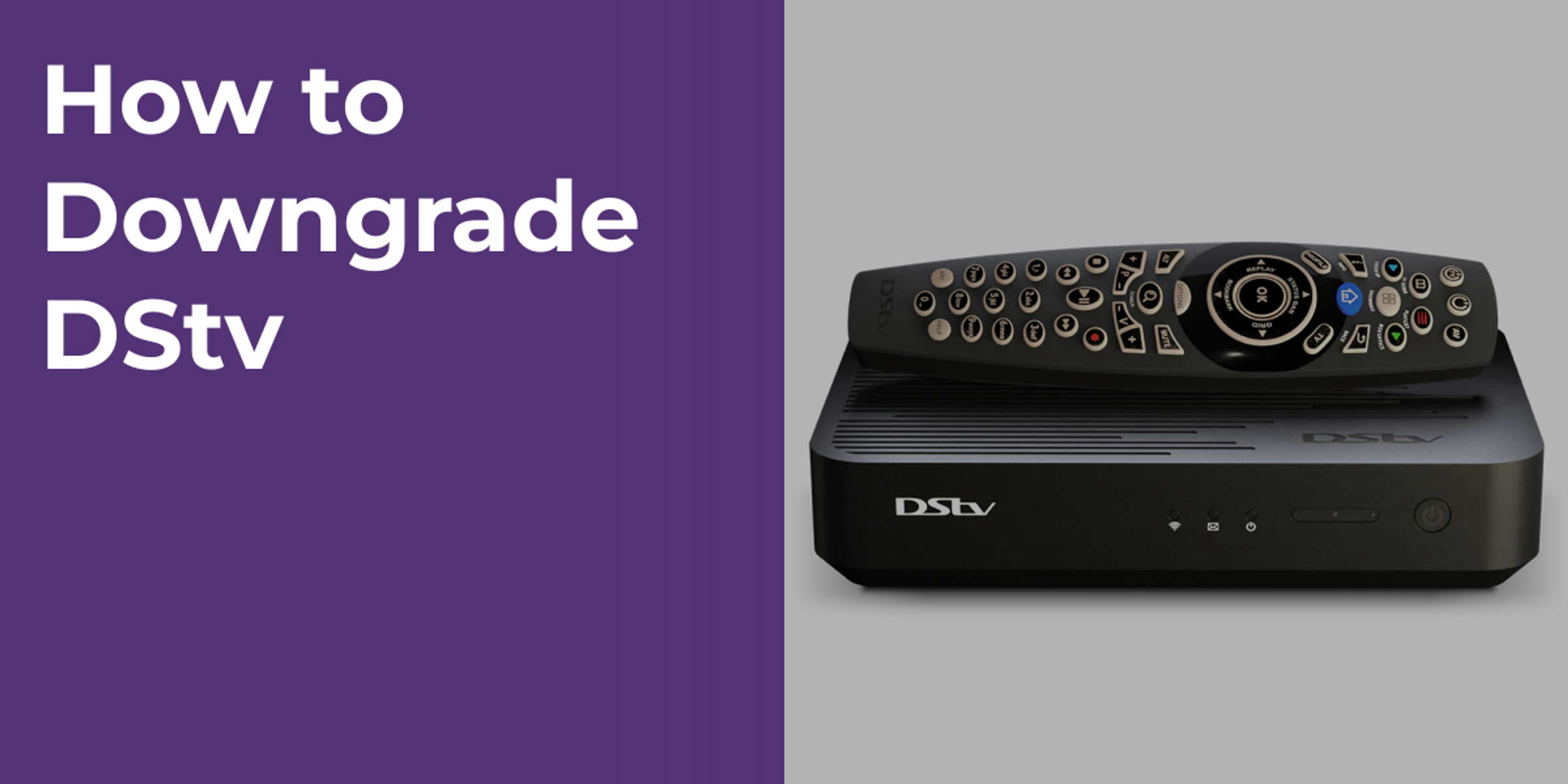 How to Downgrade DStv