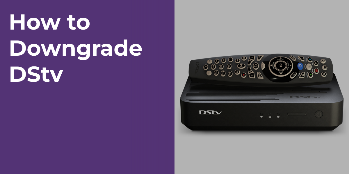 How to Downgrade DStv