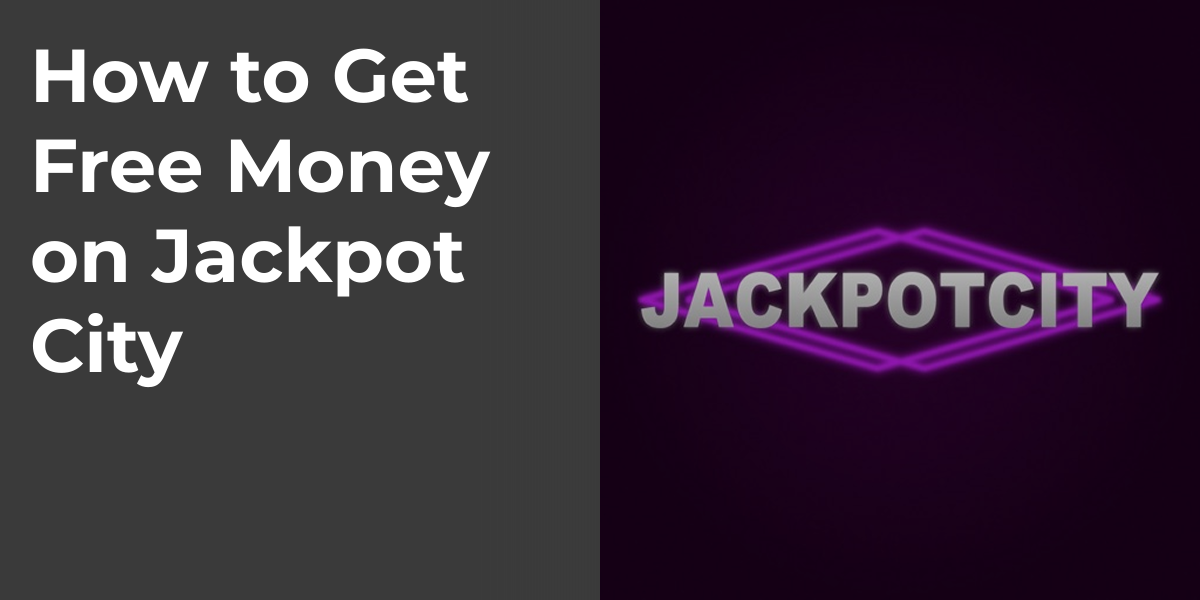 How to Get Free Money on Jackpot City