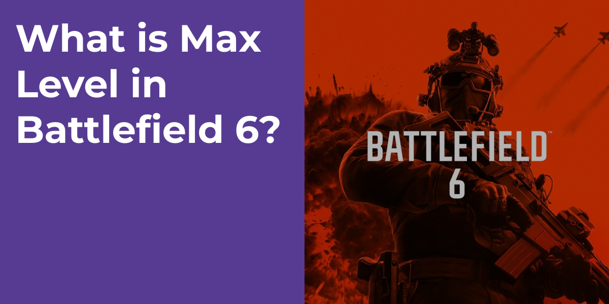 What is Max Level in Battlefield 6?