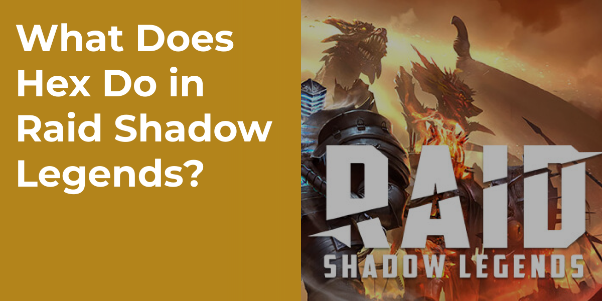 What Does Hex Do in Raid Shadow Legends?
