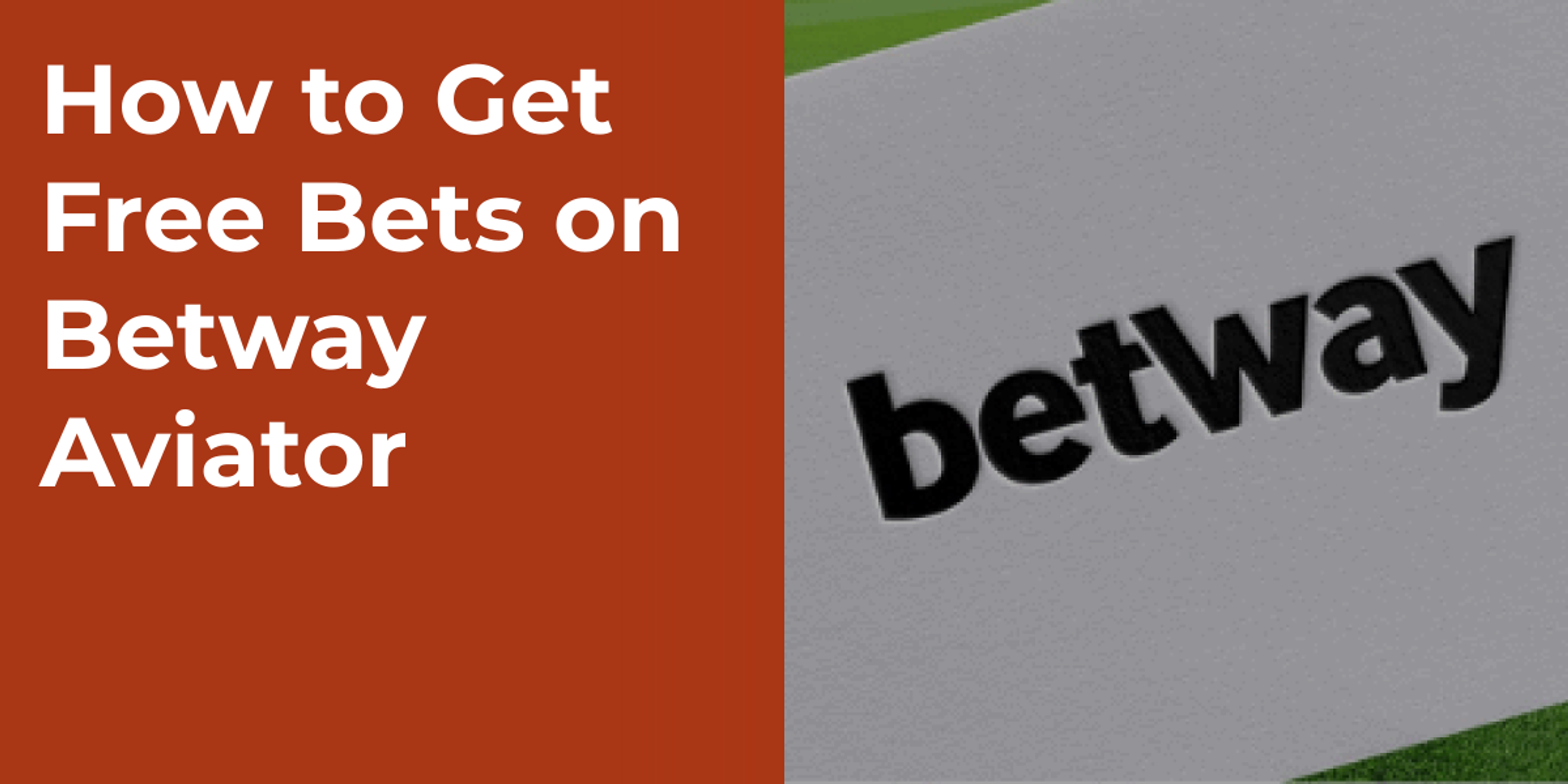 How to Get Free Bets on Betway Aviator