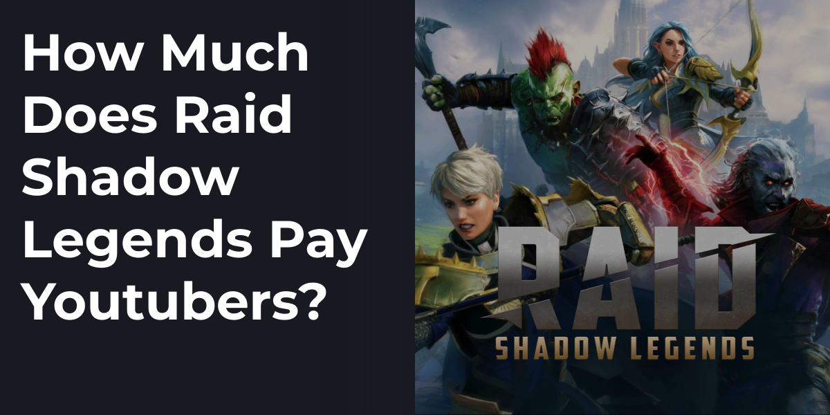 How Much Does Raid Shadow Legends Pay Youtubers?