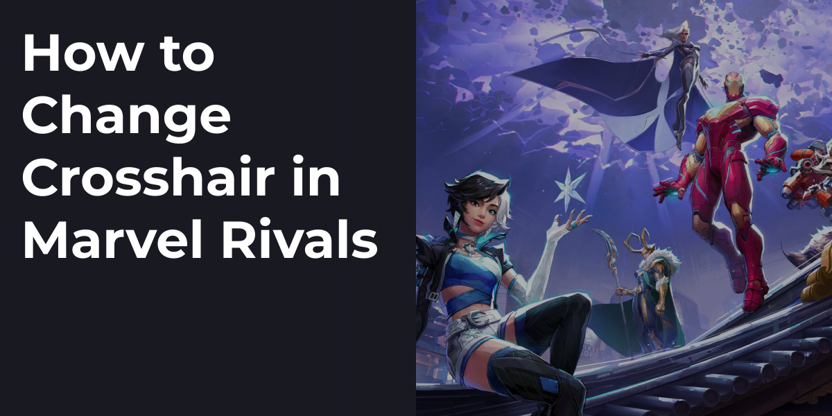 How to Change Crosshair in Marvel Rivals