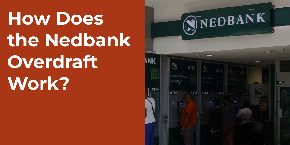 How Does the Nedbank Overdraft Work?