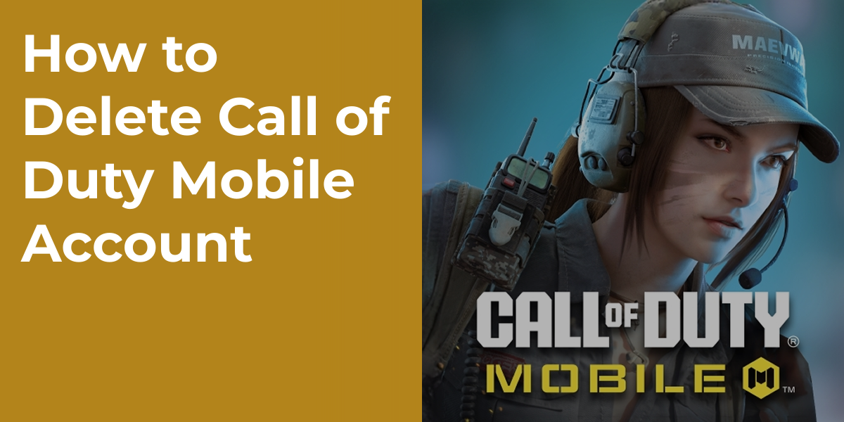 How to Delete Call of Duty Mobile Account