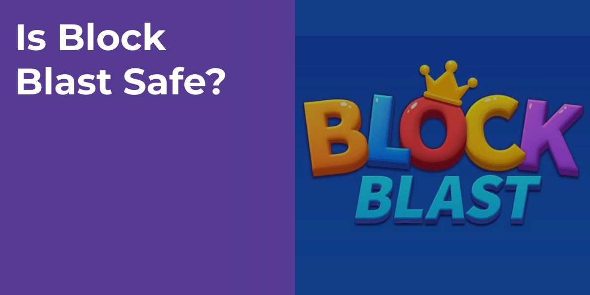 Is Block Blast Safe?