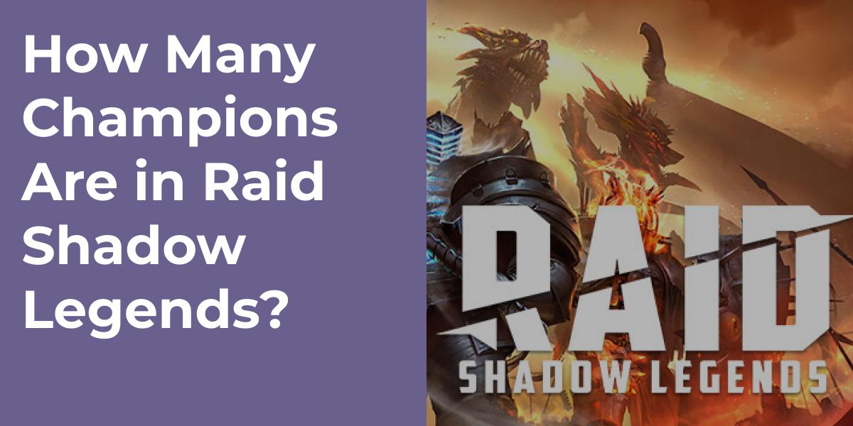How Many Champions Are in Raid Shadow Legends?