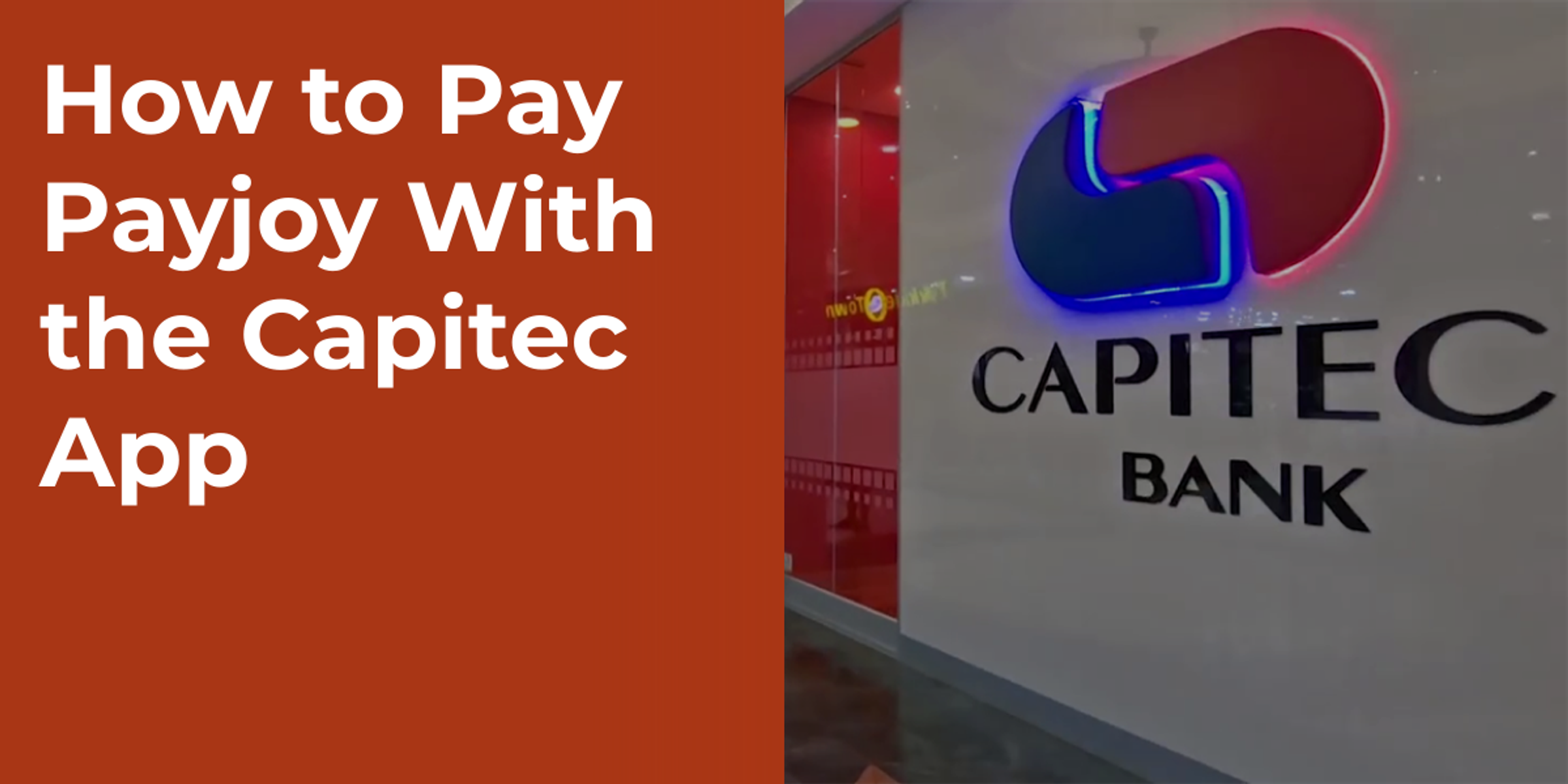 How to Pay Payjoy With the Capitec App