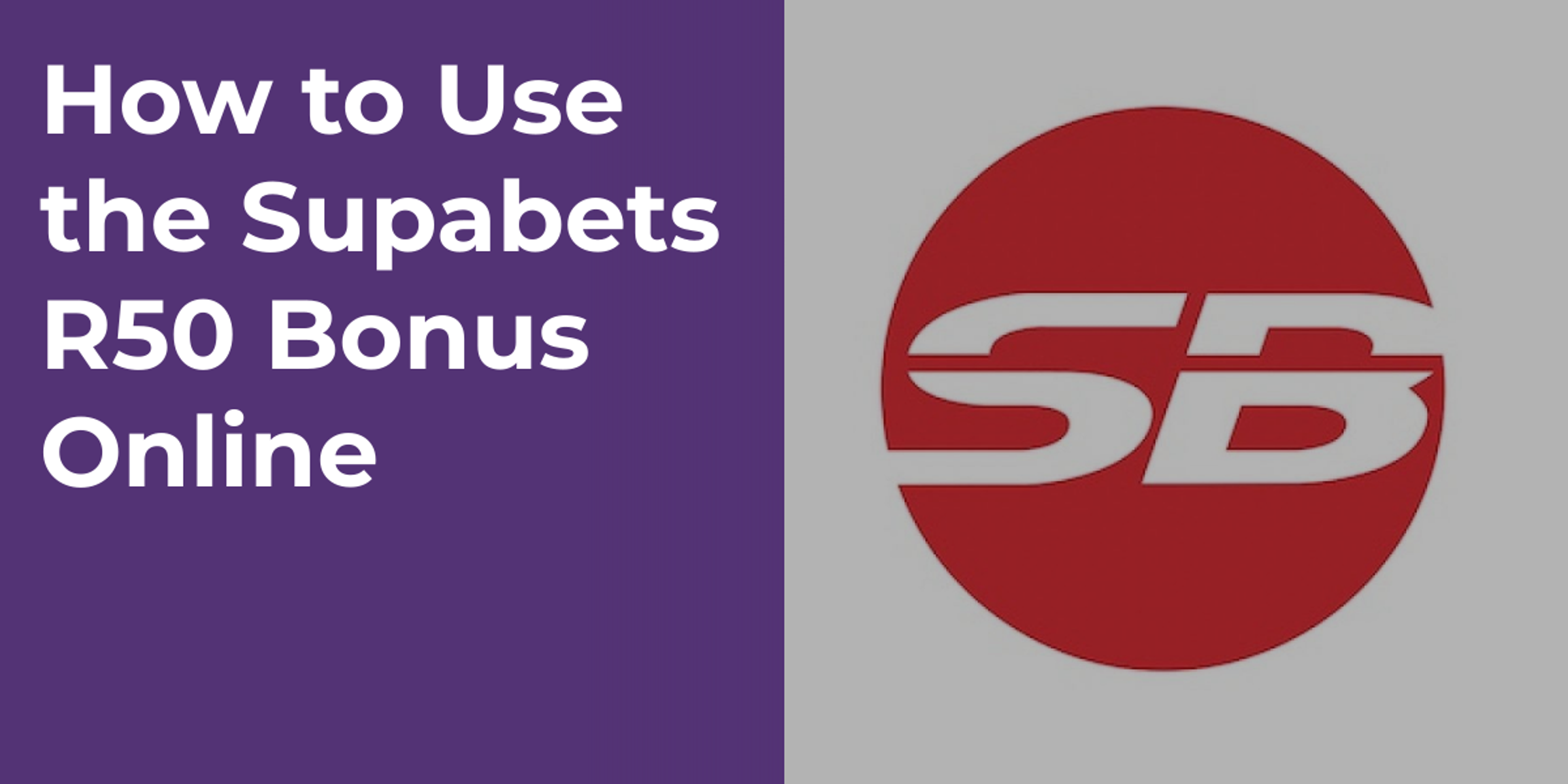 How to Use the Supabets R50 Bonus Online