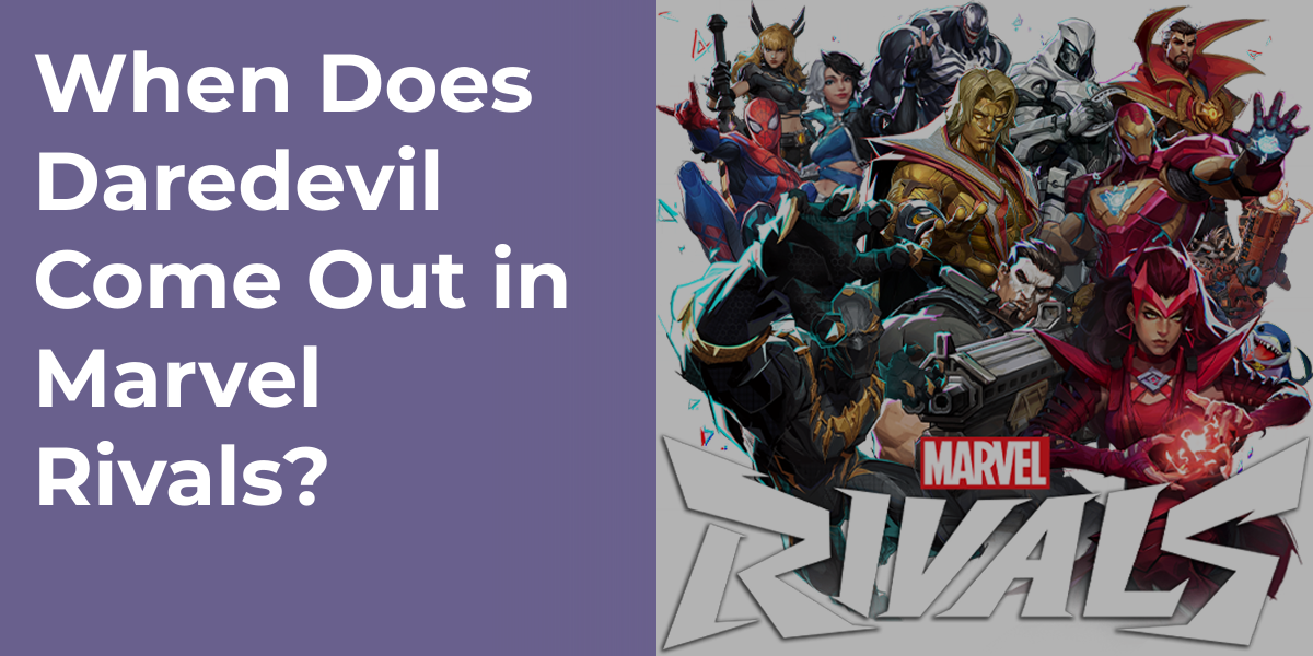 When Does Daredevil Come Out in Marvel Rivals?