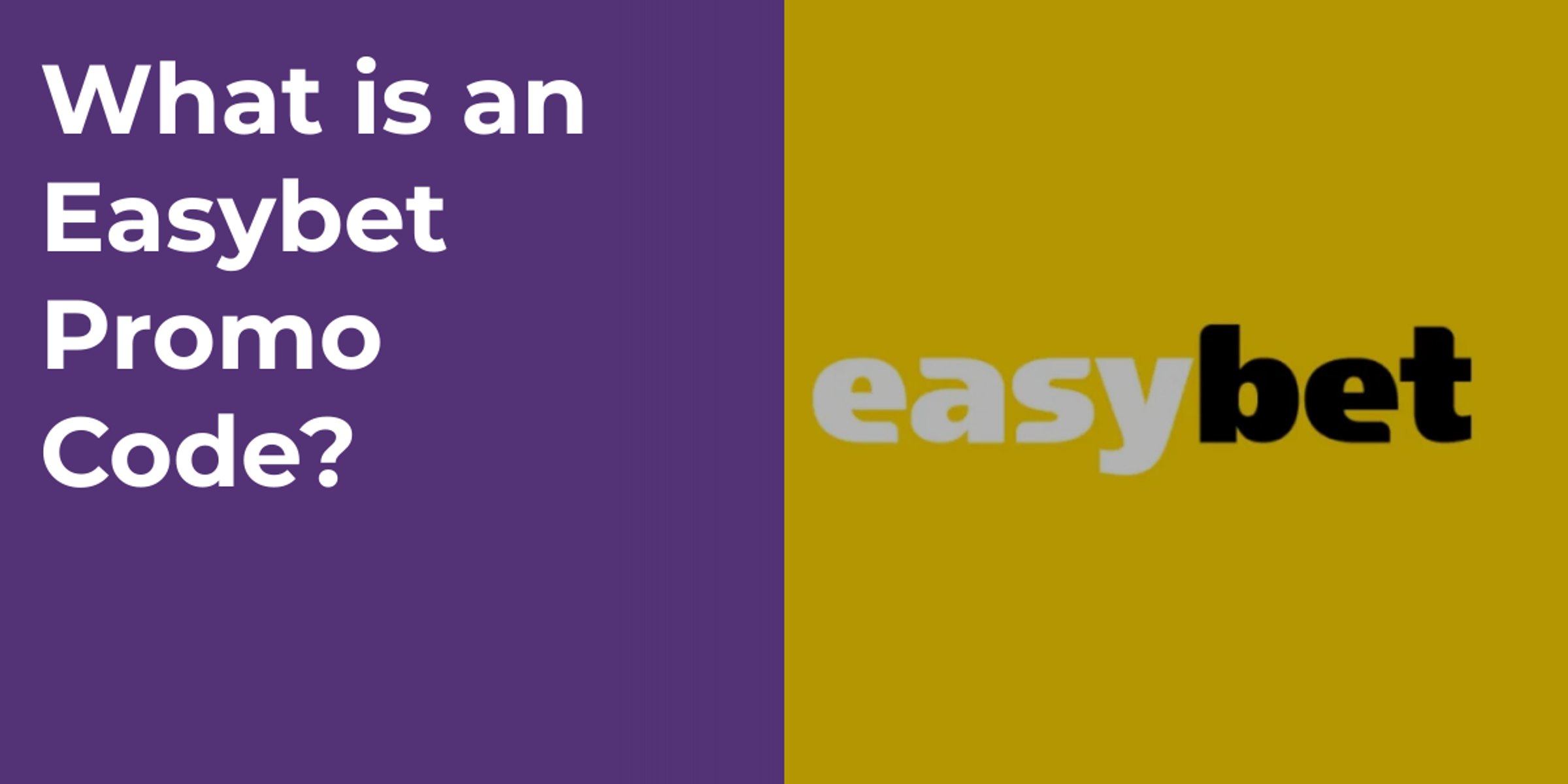 What is an Easybet Promo Code?