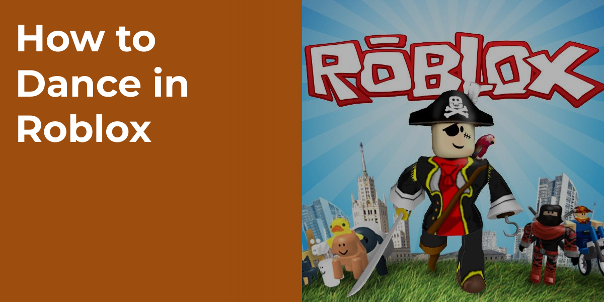 How to Dance in Roblox