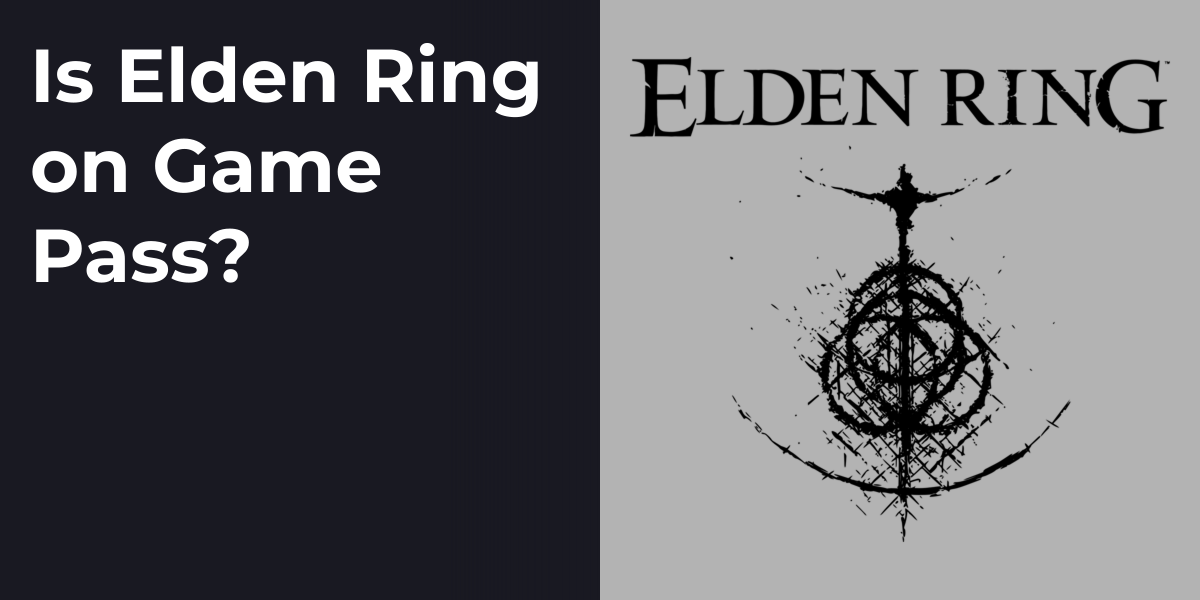 Is Elden Ring on Game Pass?