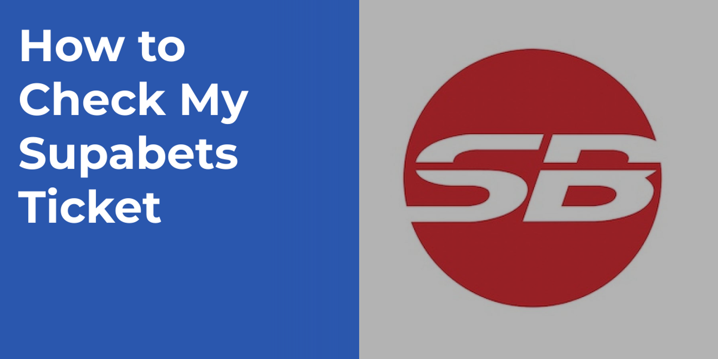 How to Check My Supabets Ticket