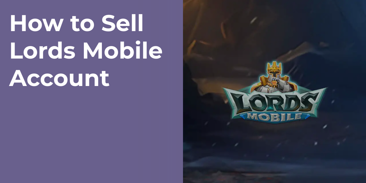 How to Sell Lords Mobile Account