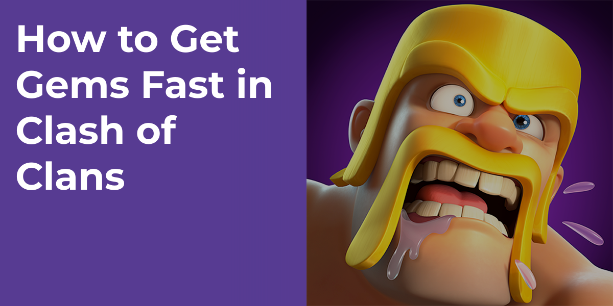 How to Get Gems Fast in Clash of Clans
