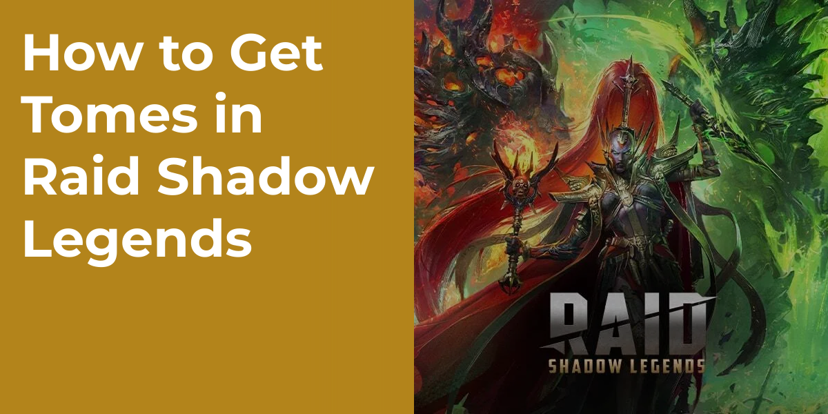 How to Get Tomes in Raid Shadow Legends