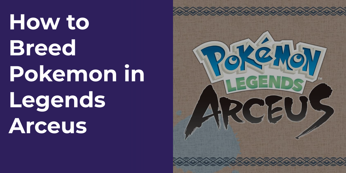 How to Breed Pokemon in Legends Arceus