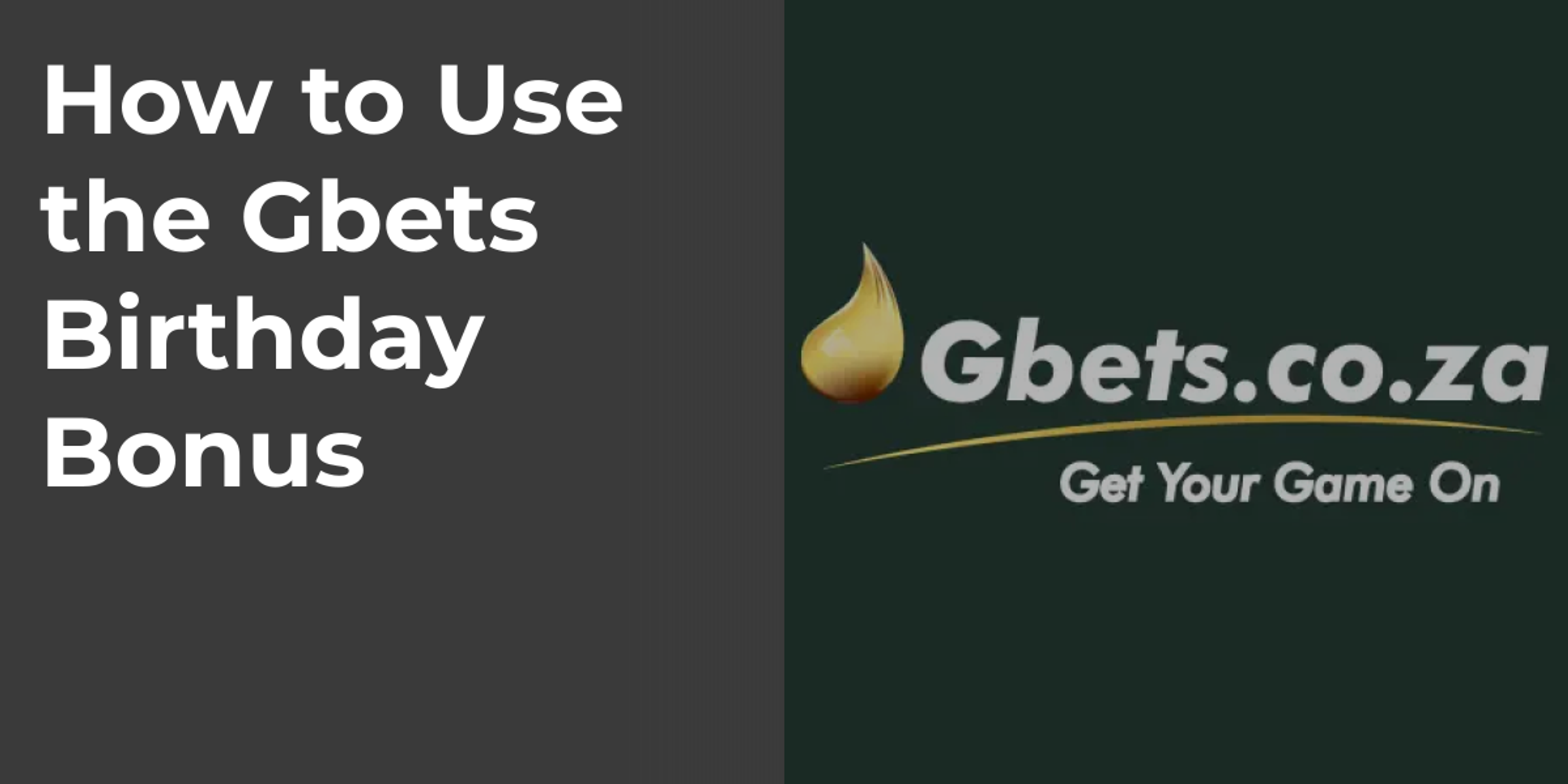 How to Use the Gbets Birthday Bonus