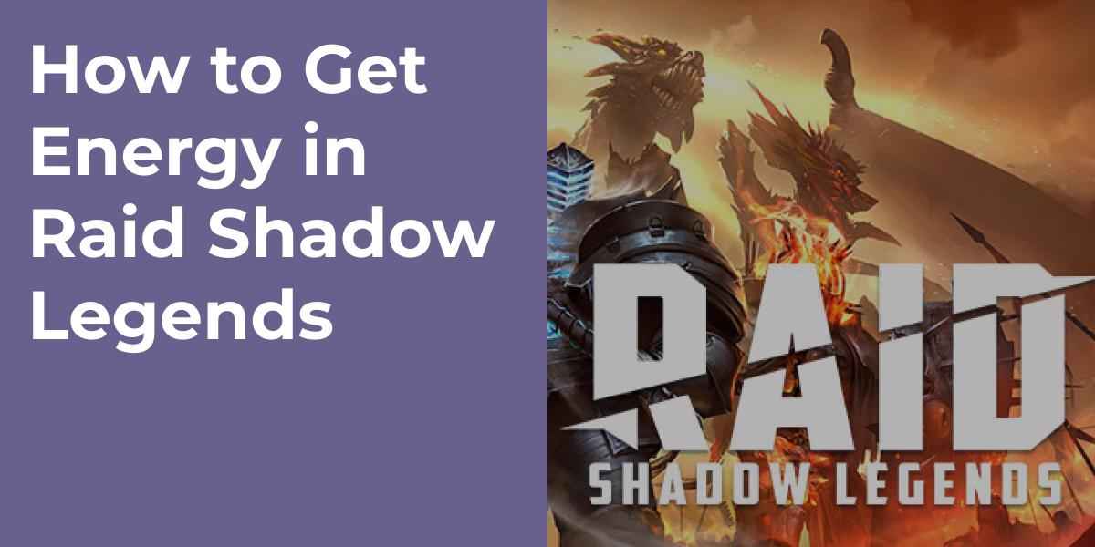 How to Get Energy in Raid Shadow Legends