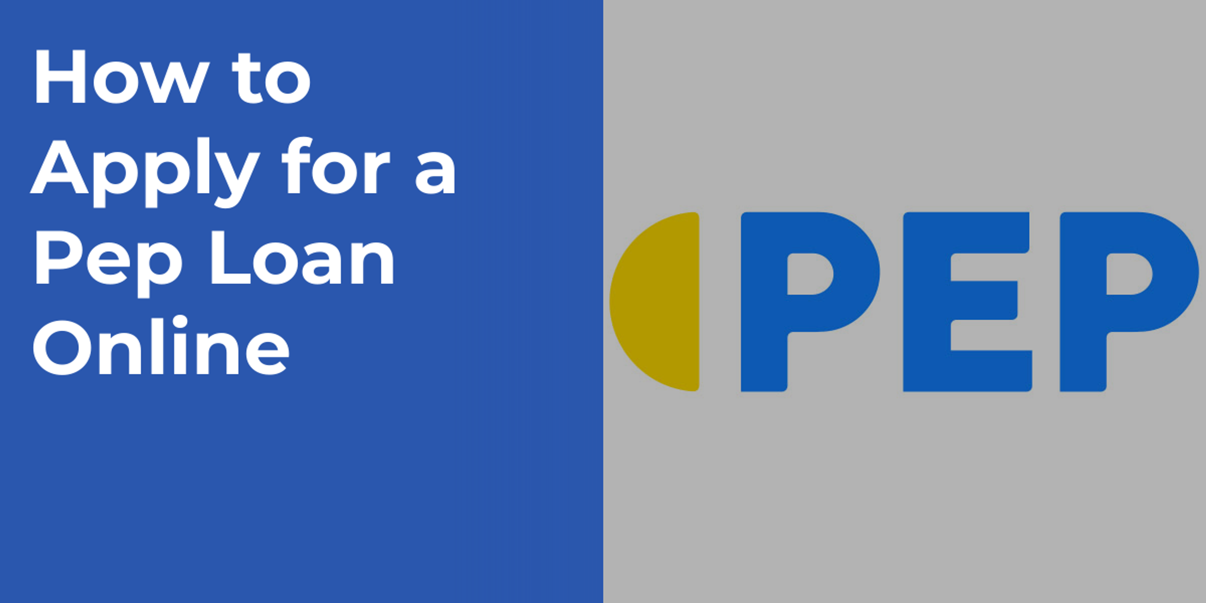 How to Apply for a Pep Loan Online