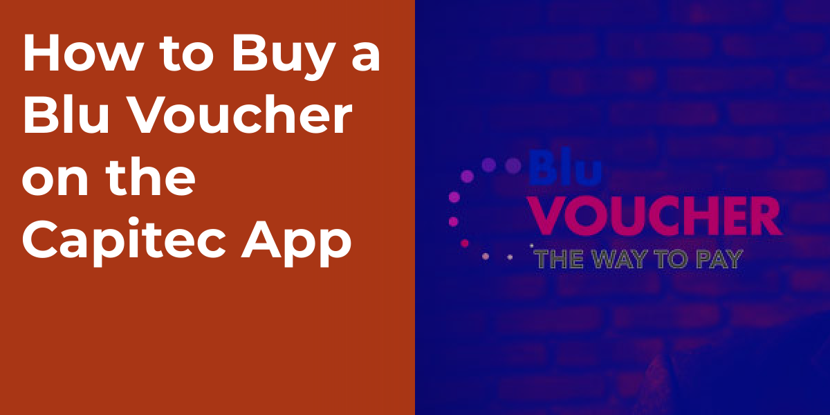 How to Buy a Blu Voucher on the Capitec App