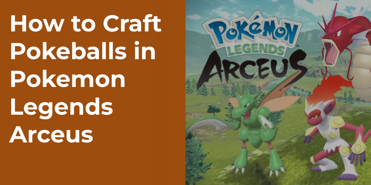 How to Craft Pokeballs in Pokemon Legends Arceus