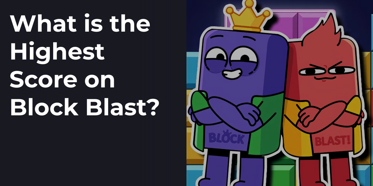 What is the Highest Score on Block Blast?
