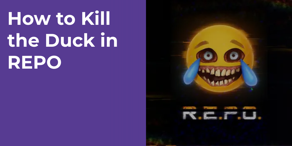 How to Kill the Duck in REPO