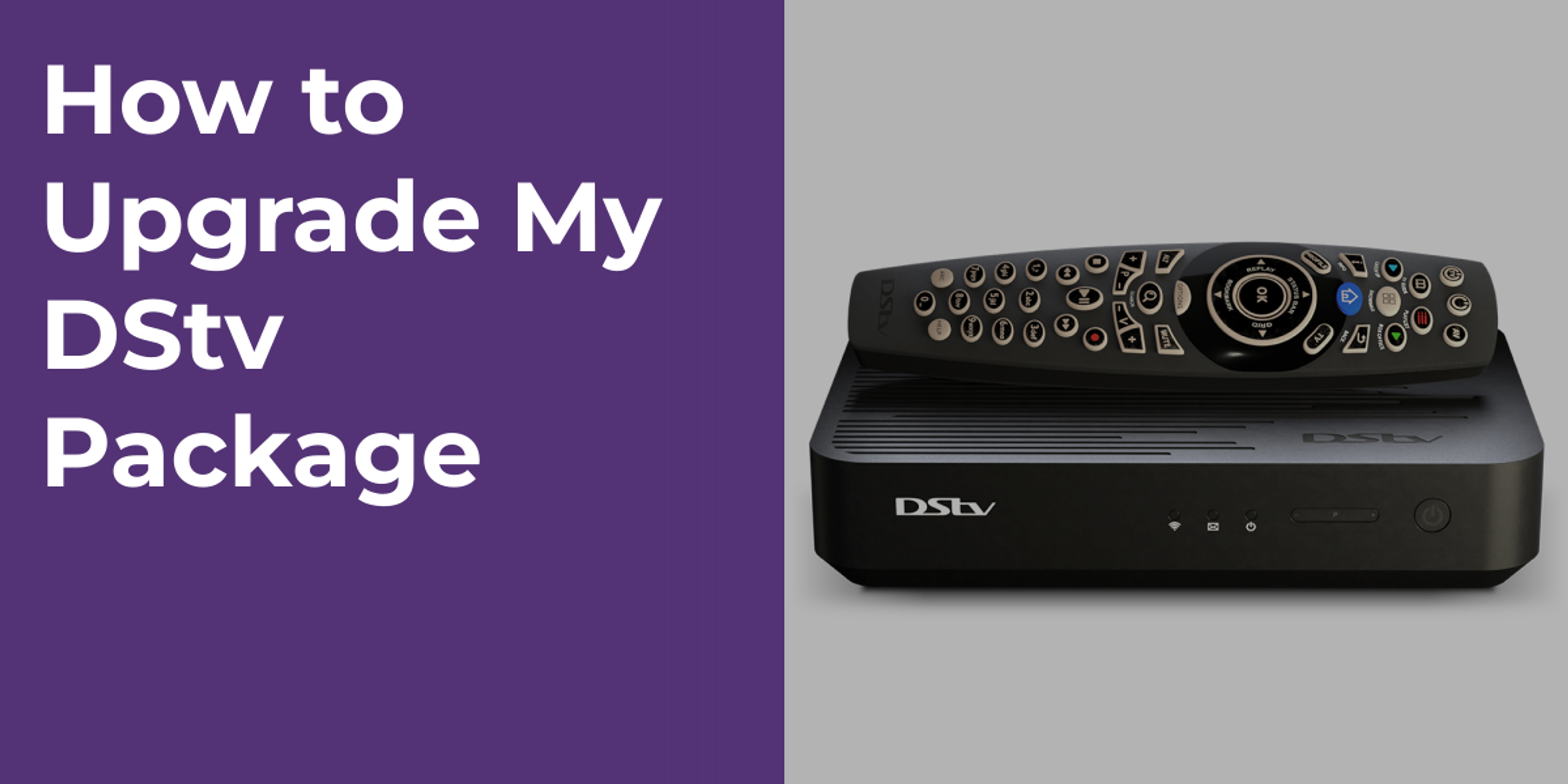 How to Upgrade My DStv Package