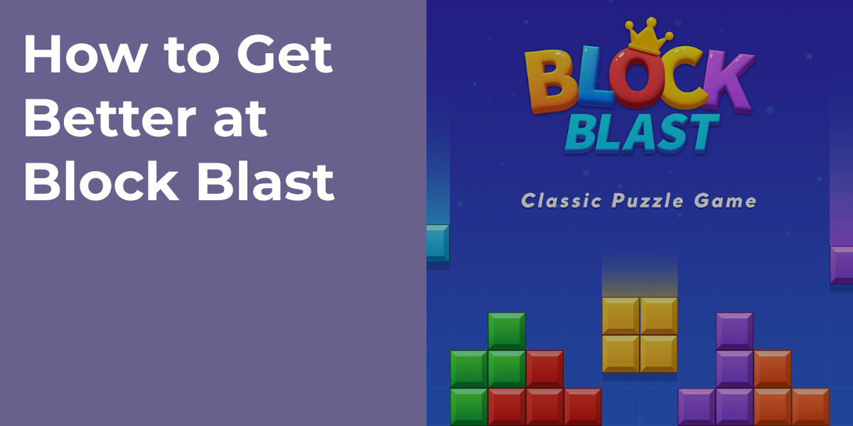 How to Get Better at Block Blast