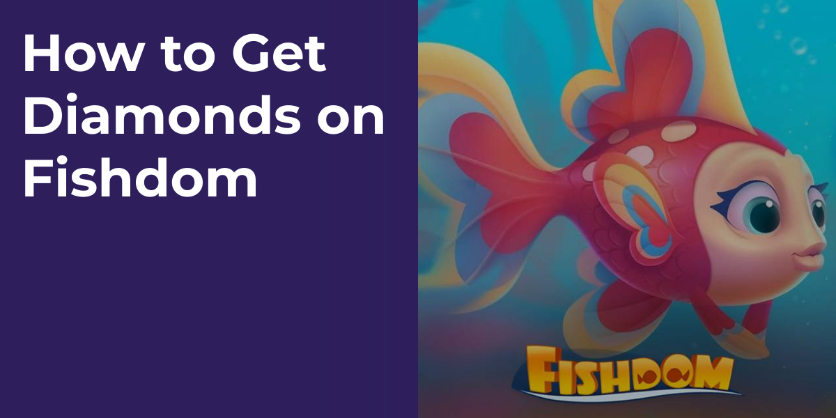 How to Get Diamonds on Fishdom