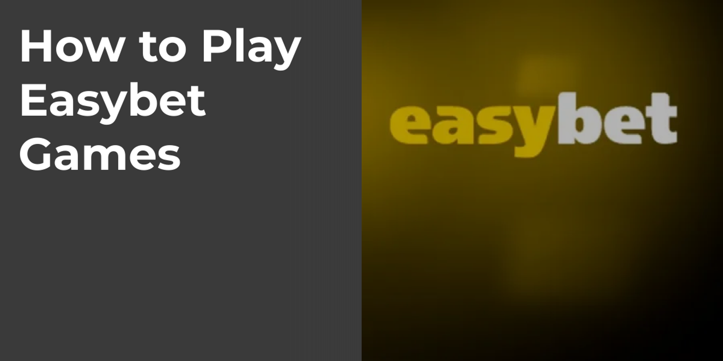 How to Play Easybet Games