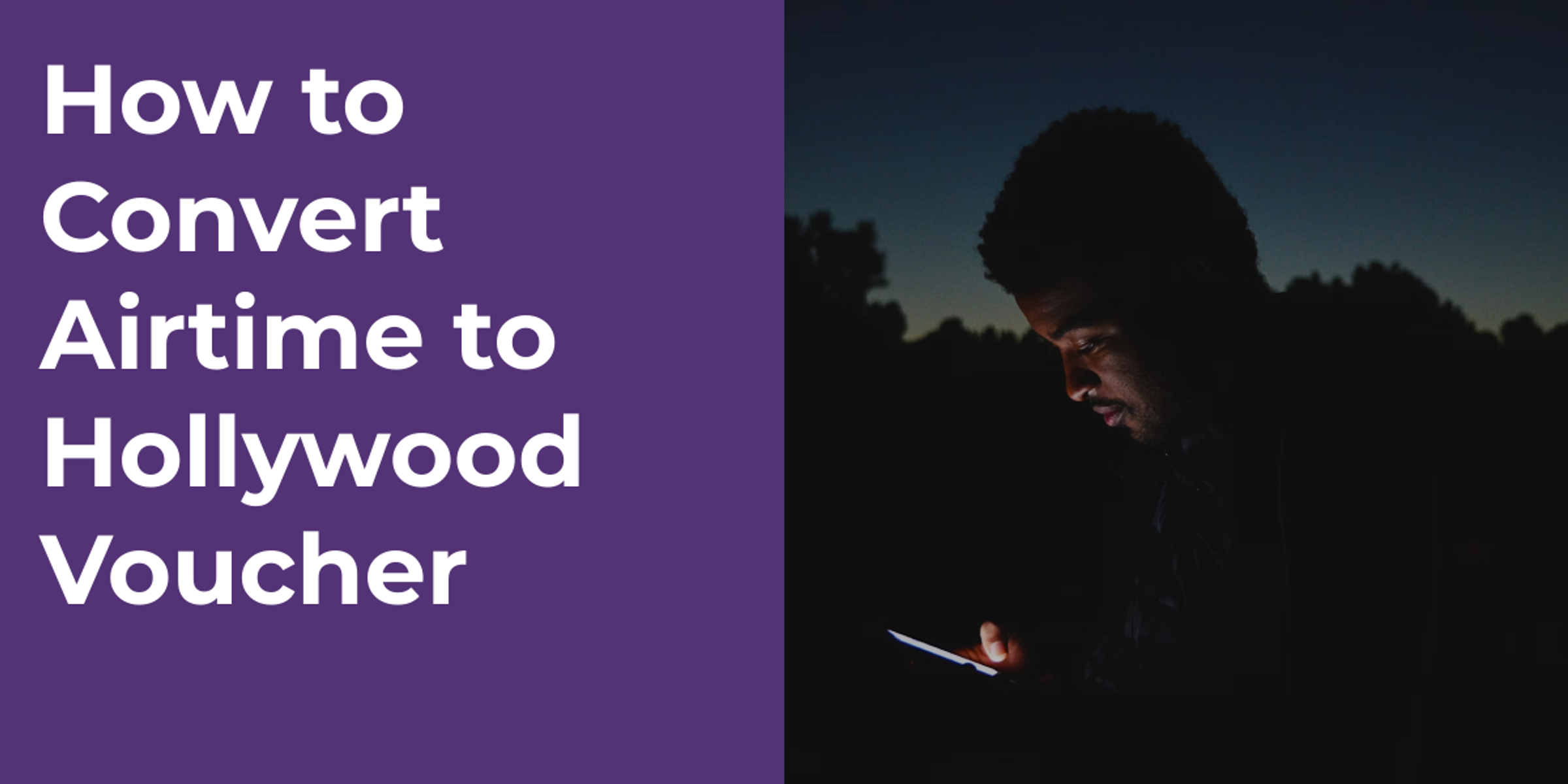 How to Convert Airtime to Hollywood Voucher